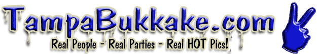 Tampa Bukkake - The wildest swinger parties online!